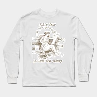 All's fair in love and poetry Long Sleeve T-Shirt